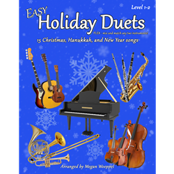 Easy Holiday Duets arranged by Megan Woeppel, Level 1-2